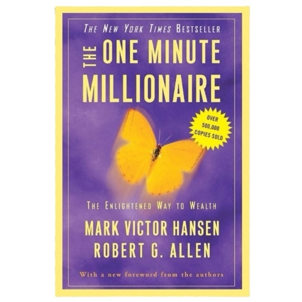 The One Minute Millionaire, The Enlightened Way To Wealth